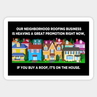 Neighborhood Roofing Business Sticker